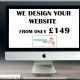 WE BUILD YOUR WEBSITE FROM ONLY £149